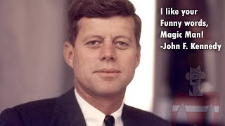JFK says 