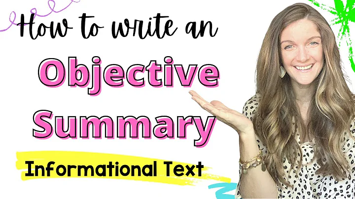 How to Write an Objective Summary of Informational Text