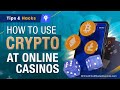 Why crypto is the best banking method to play at online casinos