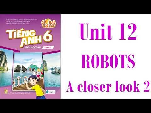 Video Tiếng Anh 6. Global Success - Unit 12. Robots . A... - youtube