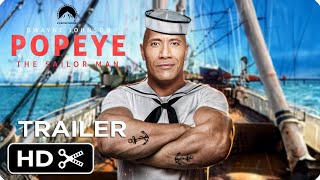 Popeye The Sailor Man Live Action Movie Full Teaser Trailer Dwayne Johnson