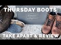 REVIEW: Thursday Boot Captain | Boots are Taken Apart and Reviewed