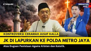 Kontroversi Ceramah Jusuf Kalla: Dilaporkan, Apa yang Sebenarnya Terjadi? #ethnare