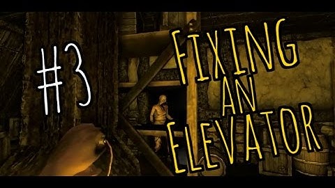 Amnesia : The Dark Descent-  Fixing A Elevator- Part 3