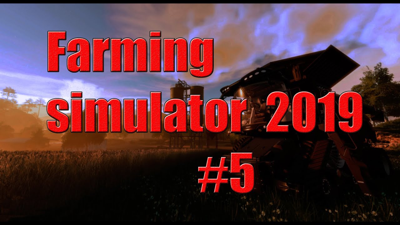Farming simulator 19/fs19/фс19/#5/Corn harvesting for silage/уборка кукурузы для силоса/part2