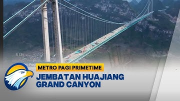Jembatan Tertingi di Dunia - [Metro Pagi Primetime]