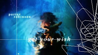 (WIP) - Porter Robinson - Get Your Wish - N01X Remix