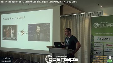 "IoT in the age of SIP". Maxim Sobolev, Sippy Software, Inc. / Sippy Labs