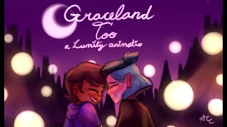 Graceland Too- A Lumity Animatic