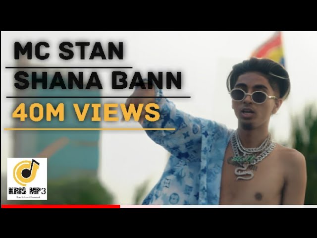 MC STΔ N SHANA BANN ( Official Video) 2022 : MC STAN : Free