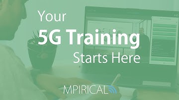 Your 5G Training Starts Here - Mpirical Telecoms Training