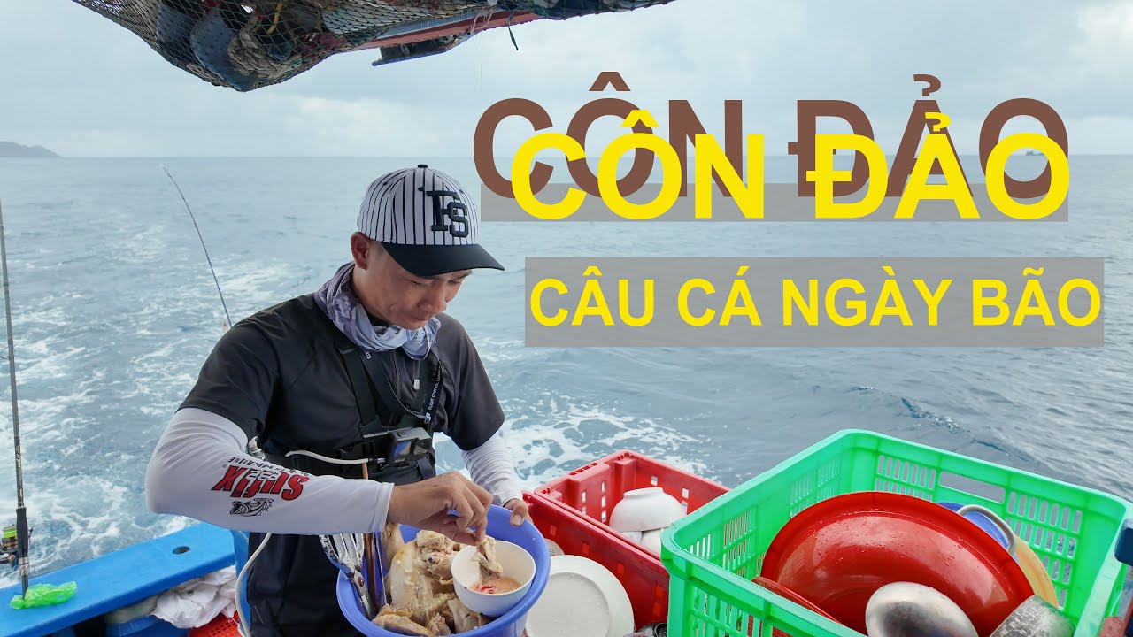 Câu Cá Côn Đảo Ngày Mưa Bão / Săn Cá Mú Đỏ Cực Hiếm