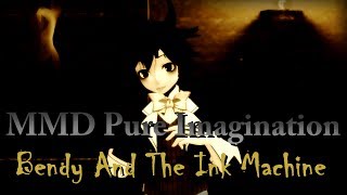 MMD Pure Imagination - Bendy And The Ink Machine