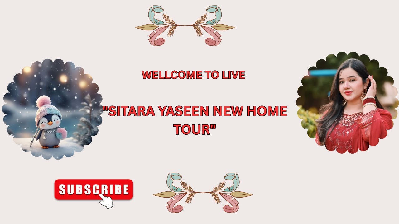 "SITARA YASEEN NEW HOME TOUR"🥰|