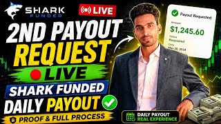 Shark Funded 2nd Payout Request Live 💸 | Daily Payout Proof &amp; Full Process