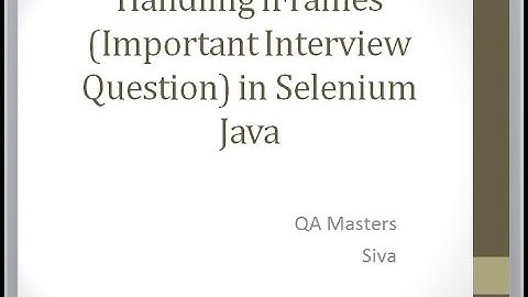 Handling iFrames (Important Interview Question) in Selenium Java