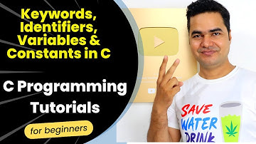Keywords, Identifiers, Variables & Constant in C | C Programming Tutorials for Beginners