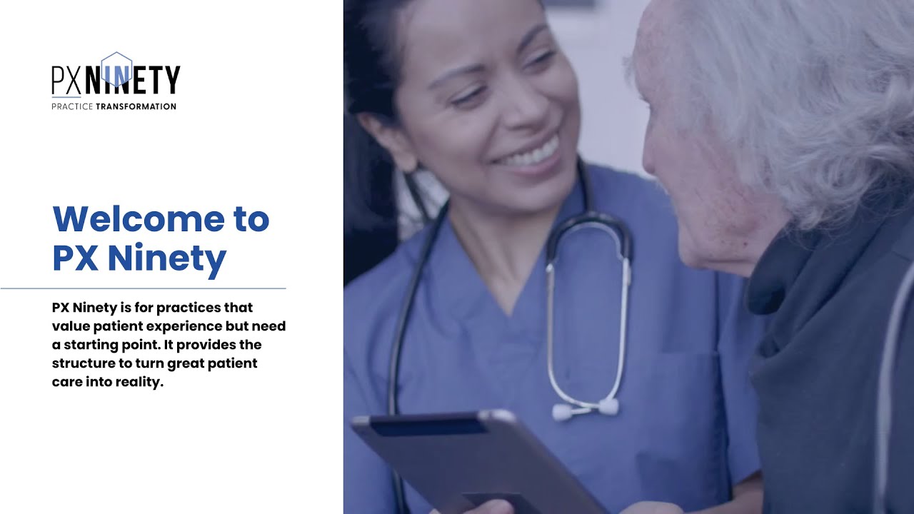 PX90: A 90-Day Program to Transform Patient Experience in Your Practice ...