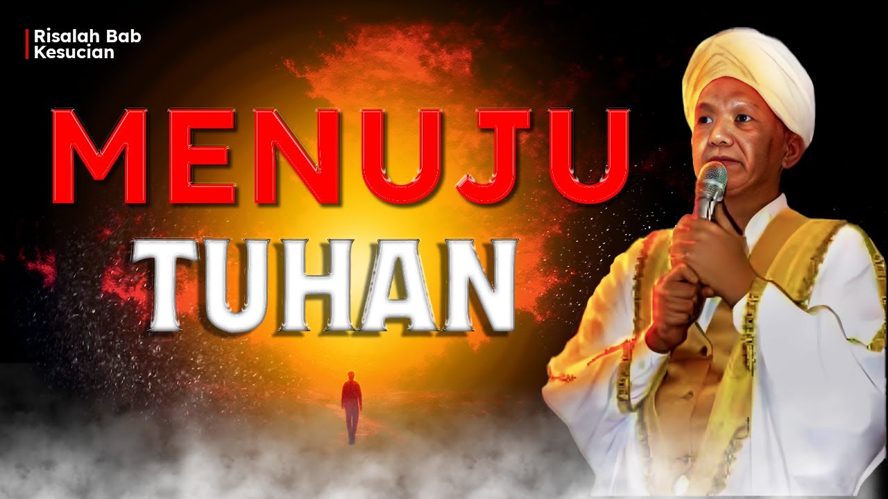 Kembali Ke Tuhan ( Risalah Bab Kesucian )