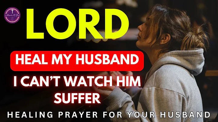 🙏 A Powerful Healing Prayer for Husband 🙏