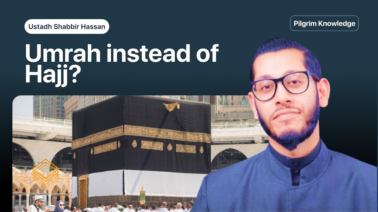 Can I do Umrah instead of Hajj?