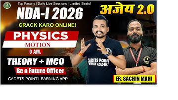 NDA - 1 2026 PHYSICS | MOTION | THEORY + MCQ | DEMO CLASS - 5 BY SACHIN SIR