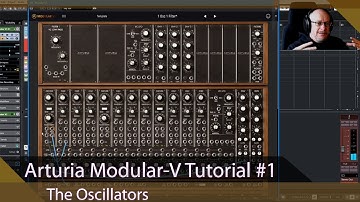 Arturia Modular-V Walkthrough Ep.01 - The Oscillators