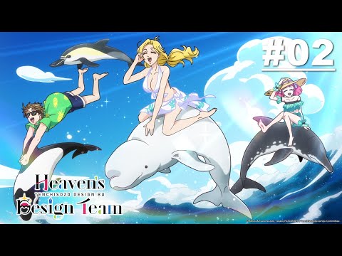 Heaven’s Design Team - Episode 02 [English Sub]