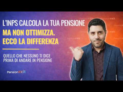 Video INPS calcola la tua pensione. Ma non la ottimizza. Ecco la differenza.