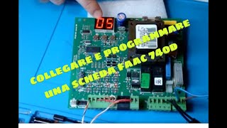 SCHEDA FAAC 740D (COLLEGAMENTI E PROGRAMMAZIONE)