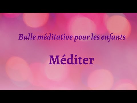 Bulle méditative pour