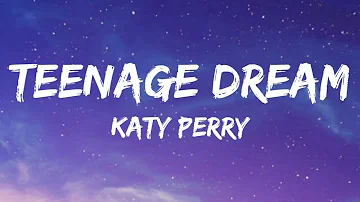 Katy Perry - Teenage Dream (lyrics) #teenagedream #katyperry