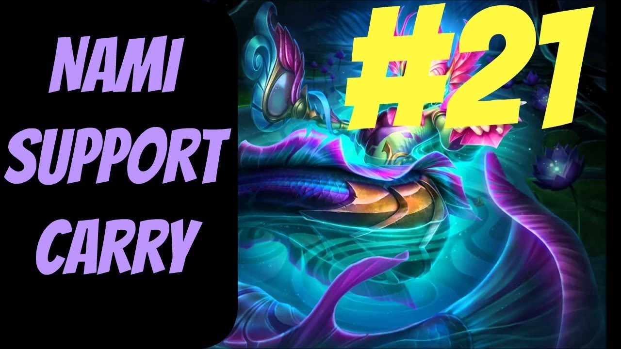 lets play a little game How to Carry as Nami #21 -- Only Support to Diamond Series -- League of Legends