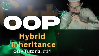 Hybrid Inheritance in OOP | C++ OOP Tutorial #14