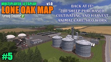 FS17 - Lone Oak Farm Map "Multiplayer Letsplay" Part 5