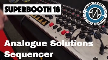 Superbooth 2018 Analogue Solutions Treadstone and a new Sequencer