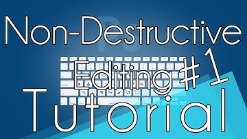 Non-Destructive Editing - Episode 1 Adjustment Layers