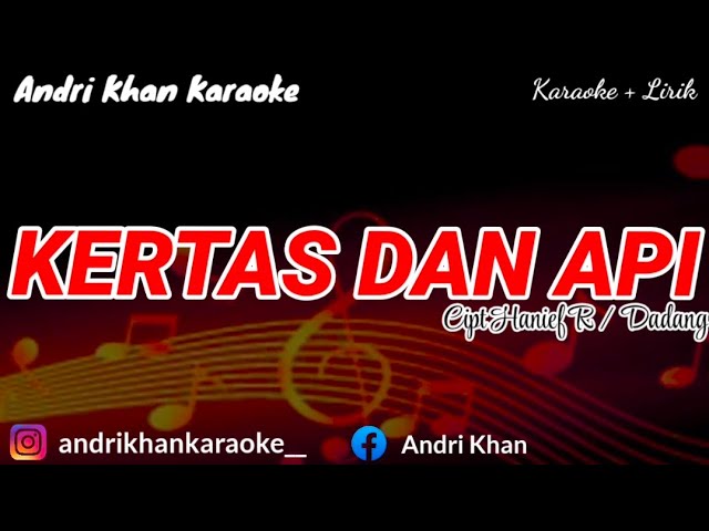 KARAOKE LIRIK  KERTAS DAN API  ARR #ANDRIKHAN || ANDRI KHAN KARAOKE class=