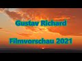 Gustav Richard – Filmvorschau 2021