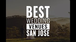 14 Most Popular Wedding Venues in San Jose