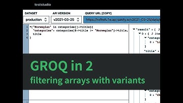 GROQ in 2 - Filtering arrays with variants