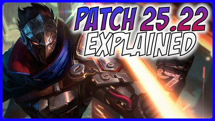 Patch 25.22 Explained - A Guide for League of Legends