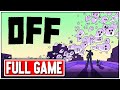 OFF Gameplay Walkthrough FULL GAME No Commentary ENDING 