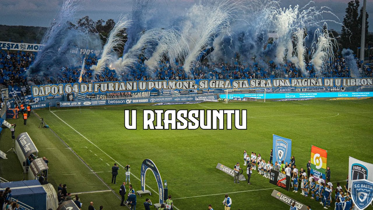 J38 | SC Bastia 1-1 Paris FC : U Riassuntu !