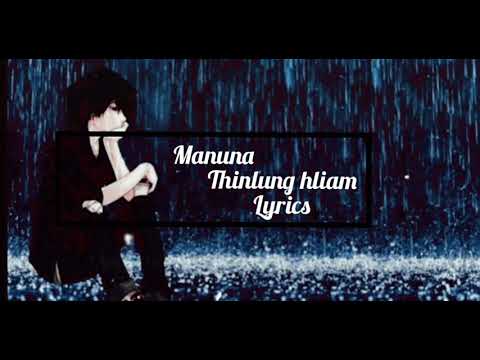 Manuna   thinlung hliam lyrics