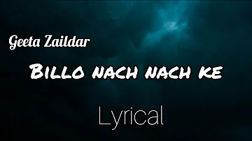 Billo Nach Nach Ke | Lyrics | Geeta Zaildar | Sair | Heartbeat