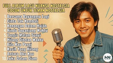 POP LAWAS TERBAIK | Lagu-Lagu Nostalgia Tentang Cinta Lama, Rindu, dan Kenangan yang Tak Terlupakan