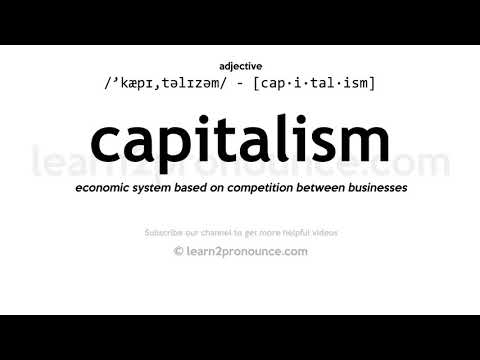 Pronunciation of Capitalism | Definition of Capitalism