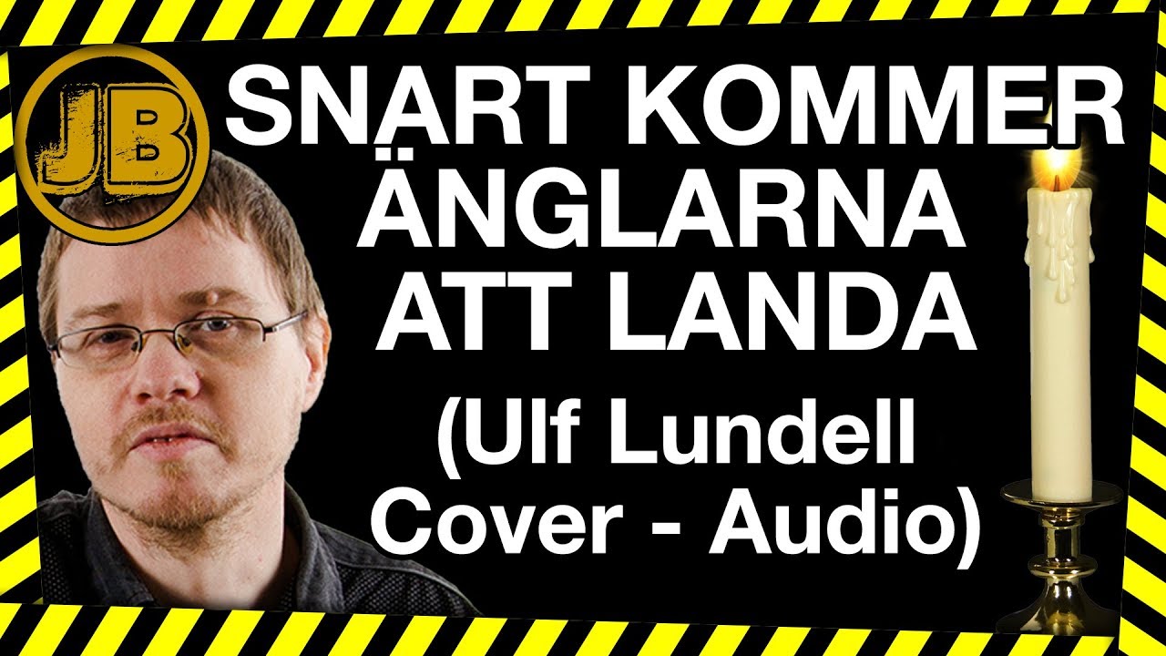 Ulf Lundell Snart Kommer änglarna Att Landa