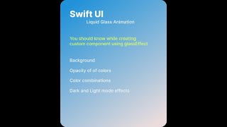 SwiftUI iOS Liquid Glass Animation (Opacity, Background and Colour combination matters)